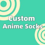 Custom Anime Socks