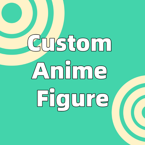 Custom Anime Figures | Make Custom Anime Figures | Custom Anime Figure ...