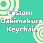 Custom Dakimakura Keychain